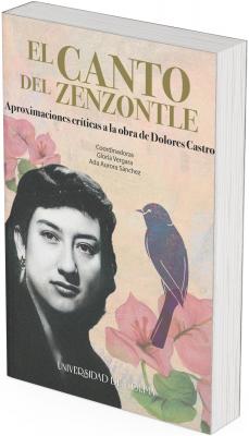 La portada tiene un estilo artístico que fusiona lo fotográfico y lo ilustrado, con una textura de fondo que recuerda al papel artesanal.  En la parte inferior izquierda aparece una fotografía en blanco y negro de la poetisa Dolores Castro cuando era joven. Su rostro es sereno, con expresión seria, y mira al frente. Su cabello es oscuro, recogido hacia atrás, y usa aretes largos.  A la derecha de su rostro, sobre un fondo color crema con pinceladas rosadas, violetas y azuladas, se encuentra la figura ilustrada de un zenzontle, un ave típica de México conocida por su canto variado. El ave está dibujada en tonos morados con líneas delicadas que le dan un aire poético y simbólico.  Junto al ave, hay flores de color rosa, también ilustradas, que aportan un matiz delicado y femenino, complementando la imagen de la autora. Todo está integrado en una composición armoniosa, que mezcla elementos naturales con el retrato en un entorno lírico.