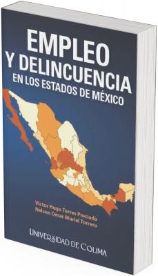 La portada tiene un fondo de color azul oscuro que se degrada ligeramente hacia el centro. En la parte central se encuentra un mapa de la República Mexicana dividido por entidades federativas. Cada estado está coloreado en tonos que van del amarillo claro al rojo intenso, pasando por naranjas, sugiriendo una escala de intensidad o niveles comparativos, posiblemente relacionados con la temática de empleo y delincuencia.  El título aparece en la parte superior, en letras grandes y blancas, con la palabra “EMPLEO” sobre “Y DELINCUENCIA”, y debajo, en un tamaño menor, la frase “EN LOS ESTADOS DE MÉXICO”, todo en mayúsculas.  En la parte inferior, los nombres de los autores están escritos en letras más pequeñas, en color naranja brillante, y más abajo, centrado, está el nombre de la editorial en color blanco: “Universidad de Colima”.