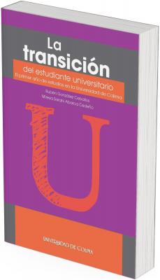 La portada tiene un diseño geométrico, moderno y con fuerte presencia cromática. Está compuesta por franjas horizontales y una gran letra central que domina la imagen.  En la parte superior, sobre un fondo gris oscuro, aparece el título:  “La transición” en letras blancas y negritas, con un estilo limpio y contemporáneo.  Justo debajo, una franja naranja brillante contiene el subtítulo:  “del estudiante universitario. El primer año de estudios en la Universidad de Colima” en letras blancas más pequeñas, aportando energía y calidez al conjunto.  Debajo del subtítulo, también sobre fondo naranja, se leen los nombres de los autores en color blanco, centrados y equilibrados visualmente.  La parte inferior del diseño está dominada por una gran letra “U” (inicial de “universidad”), de color naranja intenso y textura ligeramente irregular, como si estuviera dibujada a mano. Esta “U” resalta sobre un fondo violeta púrpura, creando un contraste vibrante y juvenil.  En la base de la portada, una franja horizontal naranja más oscura contiene el logotipo y nombre de la Universidad de Colima, en letras blancas.